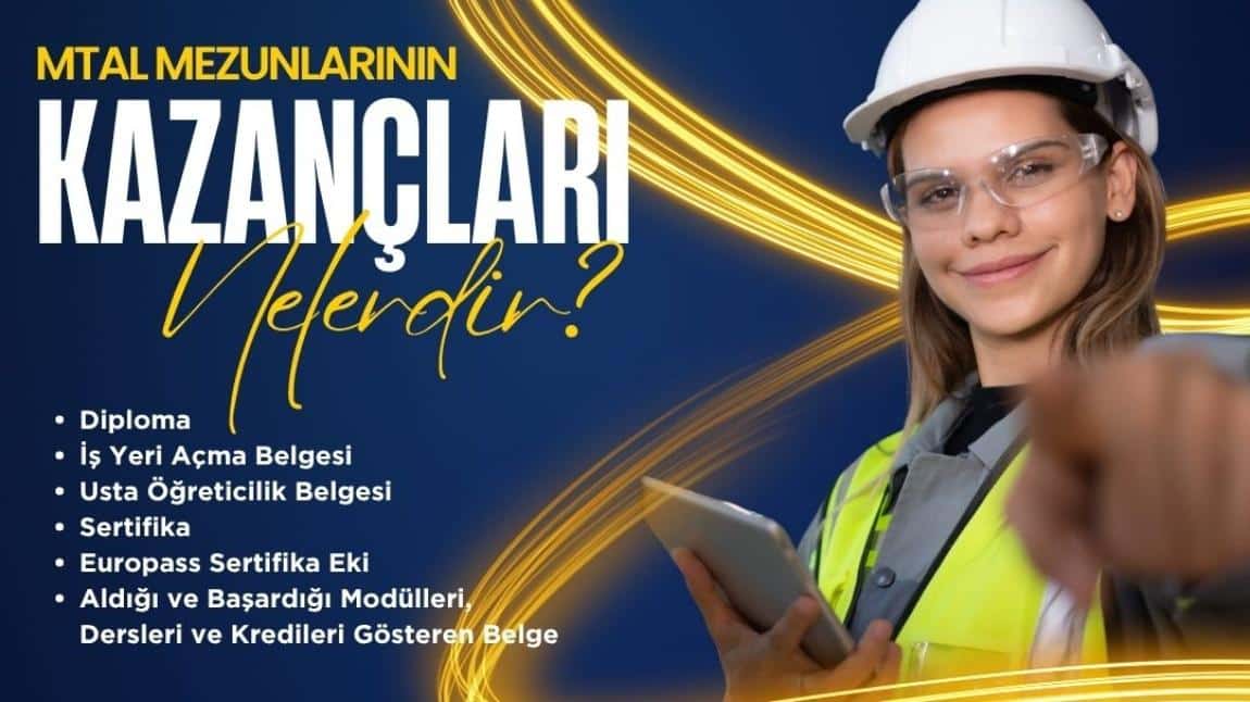MESLEKİ VE TEKNİK EĞİTİM KURUMLARIMIZIN KAZANÇLARI NELERDİR?